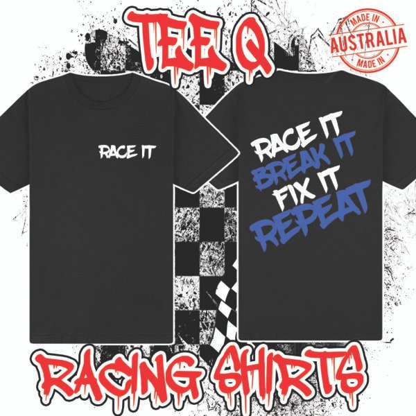 Race It Break It Fix It Repeat